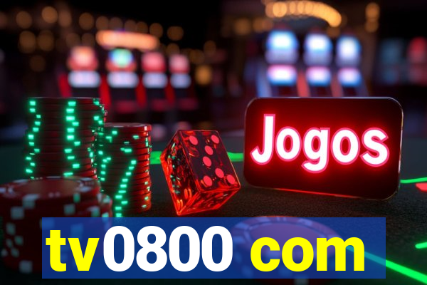 tv0800 com
